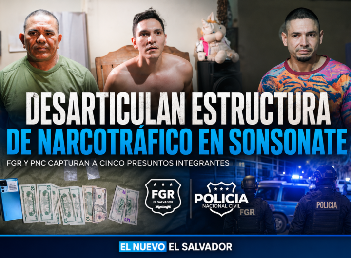 Operativo de la FGR y la PNC contra una estructura de narcotráfico en Sonsonate.