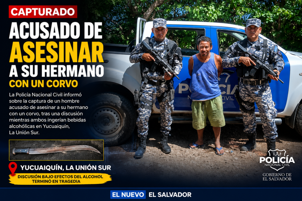 Agentes de la PNC capturaron a un hombre acusado de cometer un homicidio en Yucuaiquín, La Unión Sur.