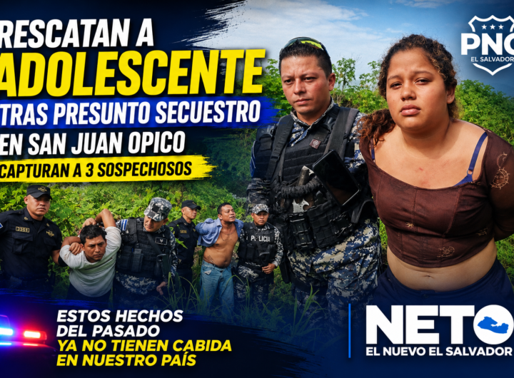 Agentes de la PNC capturan a tres sospechosos tras rescatar a una adolescente de 15 años en San Juan Opico.
