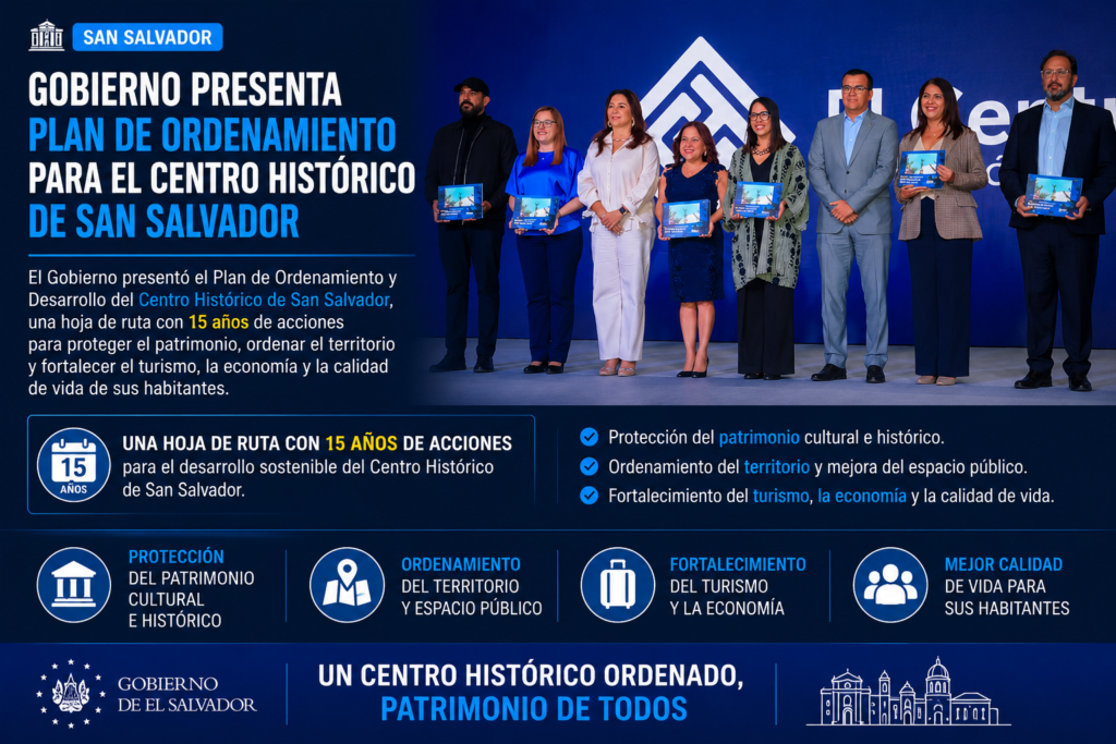 Centro Histórico de San Salvador con plan estratégico para los próximos 15 años