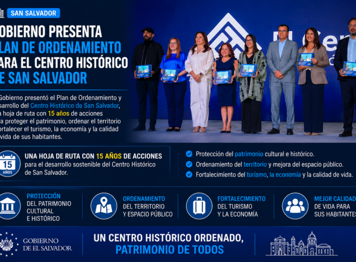 Centro Histórico de San Salvador con plan estratégico para los próximos 15 años