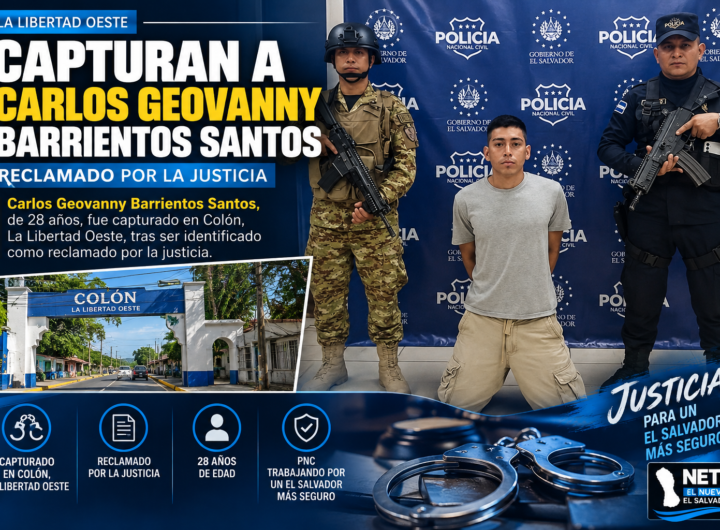 Captura de Carlos Geovanny Barrientos Santos en Colón, La Libertad Oeste