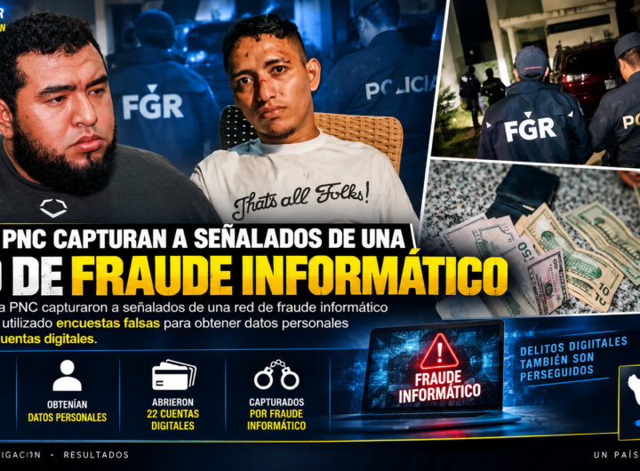 FGR captura a señalados de red de fraude informático