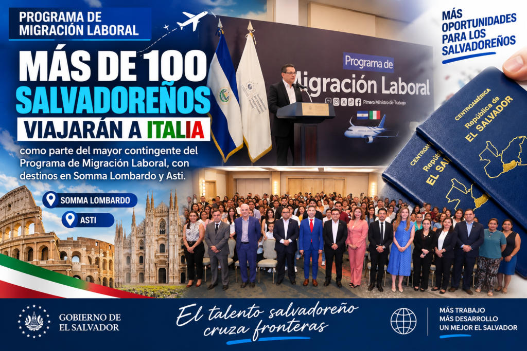 Salvadoreños viajarán a Italia mediante el Programa de Migración Laboral