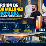 Nayib Bukele anuncia inversión de $2,900 millones de Grupo Cox en infraestructura energética e hídrica en El Salvador